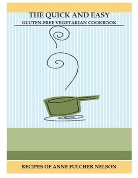 Paperback The Quick and Easy Gluten-Free Vegetarian Cookbook Book