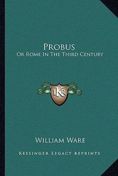 Paperback Probus: Or Rome In The Third Century Book