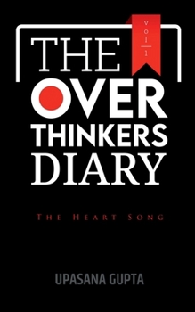 The Overthinkers Diary: THE HEART SONG