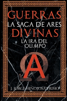 Paperback La Saga de Ares: La Ira del Olimpo [Spanish] Book