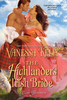 The Highlander's Irish Bride - Book #4 of the Clan Kendrick