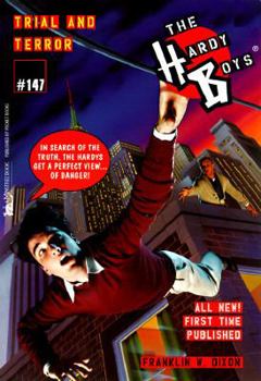 Trial and Terror (Hardy Boys, #147) - Book #147 of the Hardy Boys