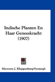 Hardcover Indische Planten En Haar Geneeskracht (1907) [Chinese] Book