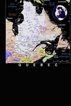 Paperback A Color Map of the Province Quebec in Canada Journal: Take Notes, Write Down Memories in this 150 Page Lined Journal Book