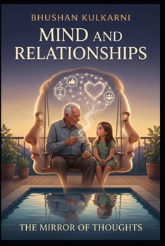 Mind and Relationships (Spirituality - Philosophy - Psychology - Self Help)
