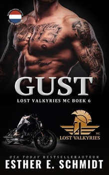 Gust (Lost Valkyries MC) (Dutch Edition) - Book #6 of the Lost Valkyries MC