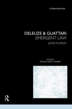 Hardcover Deleuze & Guattari: Emergent Law Book