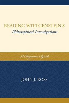 Paperback Reading Wittgenstein's Philosophical Investigations: A Beginner's Guide Book