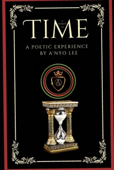 A Moment In Time: A Poetic Experience With A'nyo Lee