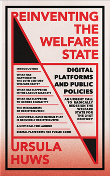 Hardcover Reinventing the Welfare State: Digital Platforms and Public Policies Book