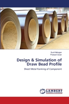 Paperback Design & Simulation of Draw Bead Profile Book