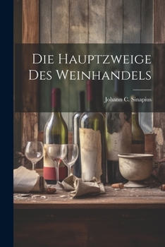Paperback Die Hauptzweige Des Weinhandels Book