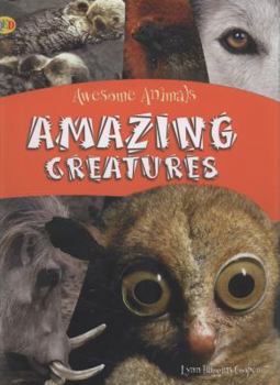 Hardcover Amazing Creatures (Awesome Animals) Book