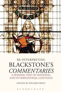 Hardcover Re-Interpreting Blackstone's Commentaries: A Seminal Text in National and International Contexts Book