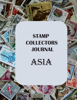 Paperback Stamp Collectors Journal: Asia Book