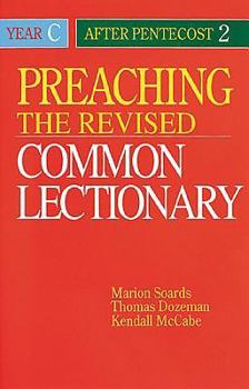 Paperback Preaching the Revised Common Lectionary Year C: After Pentecost 2 Book