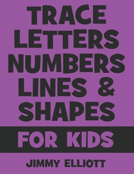 Trace Letters Numbers Lines And Shapes: Fun With Numbers And Shapes - BIG NUMBERS - Kids Tracing Activity Books - My First Toddler Tracing Book - Purp