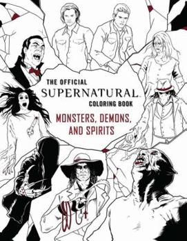 Paperback The Official Supernatural Coloring Book: Monsters, Demons, and Spirits Book