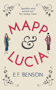 Mapp and Lucia - Book #4 of the Mapp & Lucia Novels