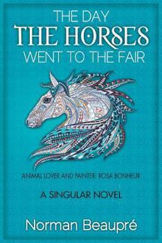 Paperback The Day the Horses Went to the Fair Book