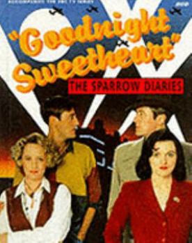 Hardcover Goodnight Sweetheart: The Sparrow Diaries Book