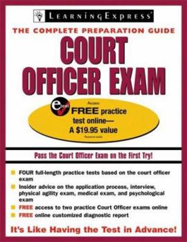 Paperback Court Officer Exam: The Complete Preparation Guide [With Free Practice Test Online Access Code] Book