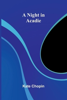 Paperback A Night in Acadie Book