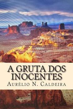 Paperback A gruta dos inocentes [Portuguese] Book