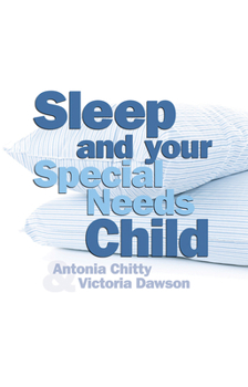Paperback Sleep and Your Special Needs Child Book