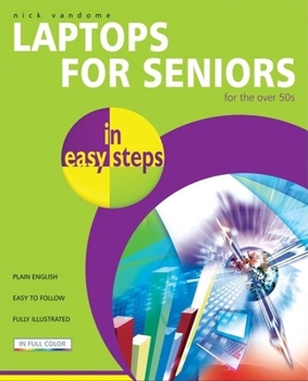 Paperback Laptops for Seniors in easy steps: For the Over-50s Book