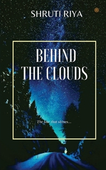 Paperback Behind The Clouds: The stars that shine Book