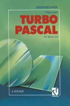 Paperback Turbo Pascal-Wegweiser: Für Version 6.0 [German] Book