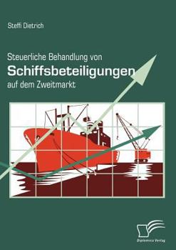 Paperback Steuerliche Behandlung von Schiffsbeteiligungen auf dem Zweitmarkt [German] Book