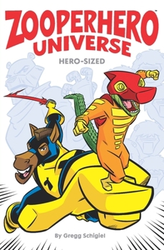 Paperback Zooperhero Universe: Hero-Sized Book