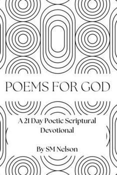 Paperback Poetry For God: A 21 Day Poetic Scriptural Devotional Book