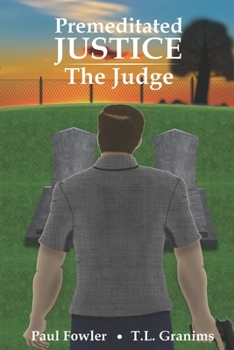 Paperback Premeditated Justice: The Judge Book