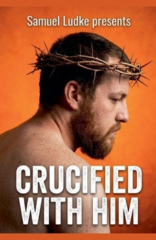 Paperback Crucified With Him Book