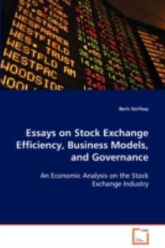 Paperback Essays on Stock Exchange Efficiency, Business Models, and Governance Book