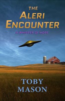 Paperback The Aleri Encounter: A Whisper of Hope Book