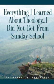 Paperback Everything I Learned About Theology Book