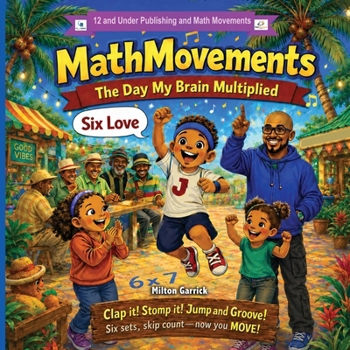 Paperback MathMovements The Day My Brain Multiplied Book