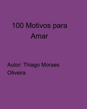 Paperback 100 Motivos para Amar [Portuguese] Book