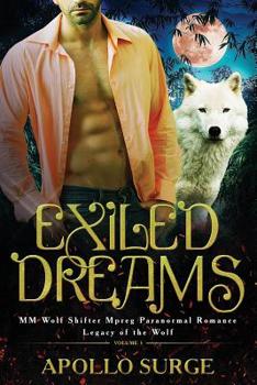 Exiled Dreams - Book #1 of the Legacy of the Wolf