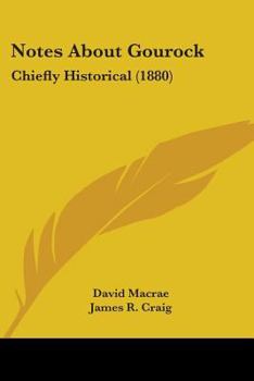 Paperback Notes About Gourock: Chiefly Historical (1880) Book