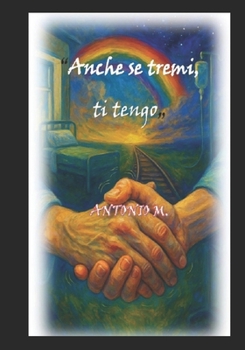 Paperback "Anche se tremi, ti tengo" [Italian] Book