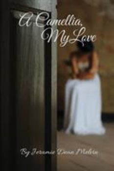 Paperback A Camellia, My Love Book