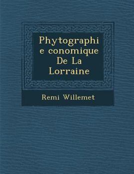 Paperback Phytographie Conomique de La Lorraine [French] Book