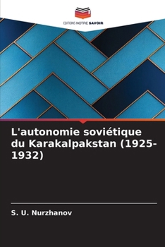 Paperback L'autonomie soviétique du Karakalpakstan (1925-1932) [French] Book