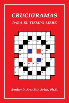 Paperback Crucigramas Para El Tiempo Libre [Spanish] Book