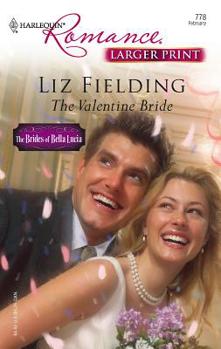 Mass Market Paperback The Valentine Bride: The Brides of Bella Lucia [Large Print] Book